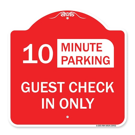 Guest Check In Only Choose Your Limit Minute Parking, Red & White Aluminum Architectural Sign